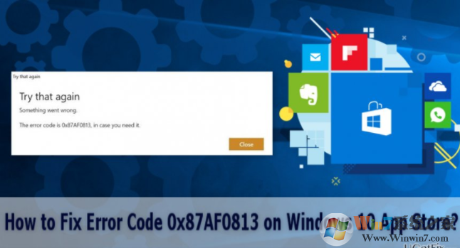 应用商店错误代码0x87AF0813