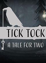 �δ�δ�˫�˹���TickTock��ATaleforTwo